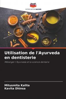 Utilisation de l'Ayurveda en dentisterie
