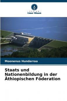 Staats und Nationenbildung in der Äthiopischen Föderation
