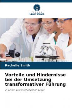 Vorteile und Hindernisse bei der Umsetzung transformativer Führung