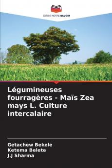 Légumineuses fourragères - Maïs Zea mays L. Culture intercalaire