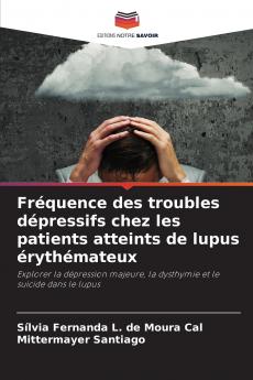 Fréquence des troubles dépressifs chez les patients atteints de lupus érythémateux