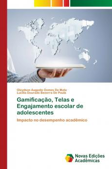 Gamificação Telas e Engajamento escolar de adolescentes