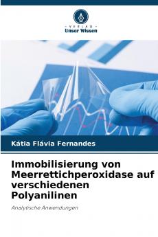 Immobilisierung von Meerrettichperoxidase auf verschiedenen Polyanilinen