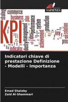 Indicatori chiave di prestazione Definizione - Modelli - Importanza
