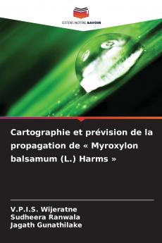 Cartographie et prévision de la propagation de  Myroxylon balsamum (L.) Harms