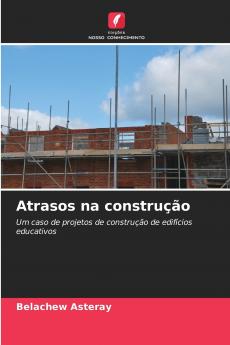 Atrasos na construção