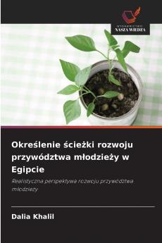 Określenie ścieżki rozwoju przywództwa młodzieży w Egipcie