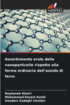 Assorbimento orale delle nanoparticelle rispetto alla forma ordinaria dell'ossido di ferro
