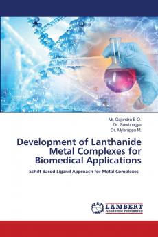 Development of Lanthanide Metal Complexes for Biomedical Applications