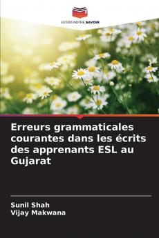 Erreurs grammaticales courantes dans les écrits des apprenants ESL au Gujarat