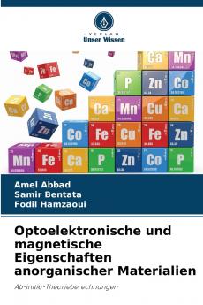 Optoelektronische und magnetische Eigenschaften anorganischer Materialien