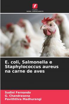 E. coli Salmonella e Staphylococcus aureus na carne de aves