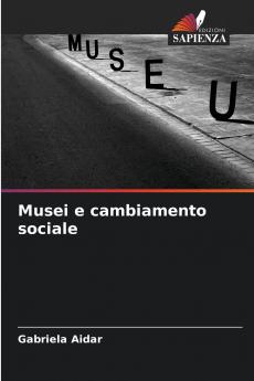 Musei e cambiamento sociale