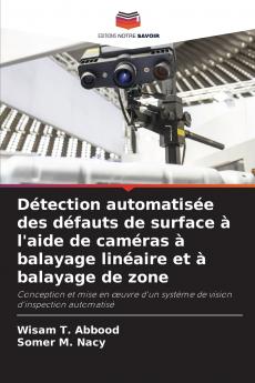Détection automatisée des défauts de surface à l'aide de caméras à balayage linéaire et à balayage de zone