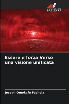 Essere e forza Verso una visione unificata