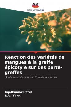 Réaction des variétés de mangues à la greffe épicotyle sur des porte-greffes