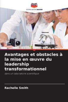 Avantages et obstacles à la mise en œuvre du leadership transformationnel