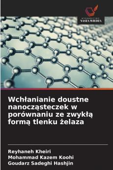 Wchłanianie doustne nanocząsteczek w porównaniu ze zwykłą formą tlenku żelaza