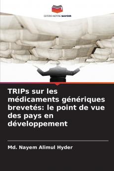 TRIPs sur les médicaments génériques brevetés