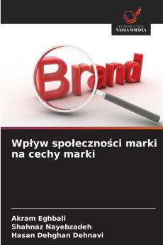 Wpływ społeczności marki na cechy marki