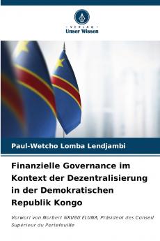 Finanzielle Governance im Kontext der Dezentralisierung in der Demokratischen Republik Kongo