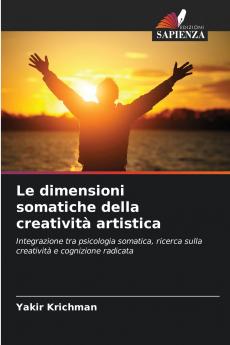 Le dimensioni somatiche della creatività artistica