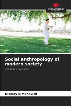 Social anthropology of modern society