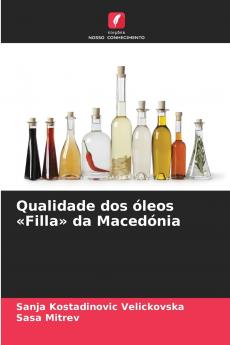 Qualidade dos óleos Filla da Macedónia