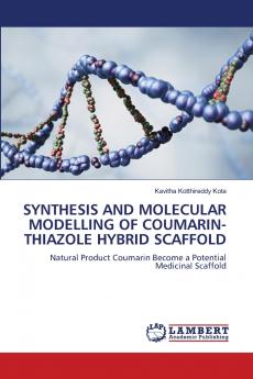 SYNTHESIS AND MOLECULAR MODELLING OF COUMARIN-THIAZOLE HYBRID SCAFFOLD