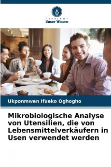Mikrobiologische Analyse von Utensilien die von Lebensmittelverkäufern in Usen verwendet werden