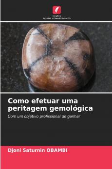 Como efetuar uma peritagem gemológica