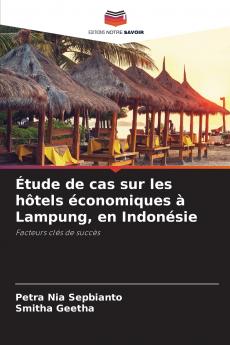 Étude de cas sur les hôtels économiques à Lampung en Indonésie