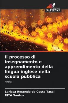 Il processo di insegnamento e apprendimento della lingua inglese nella scuola pubblica