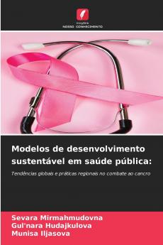 Modelos de desenvolvimento sustentável em saúde pública