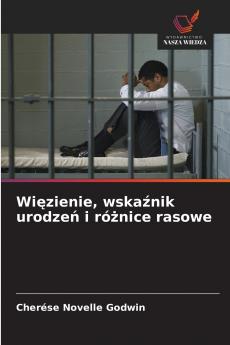 Więzienie wskaźnik urodzeń i różnice rasowe