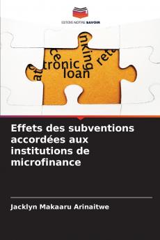 Effets des subventions accordées aux institutions de microfinance