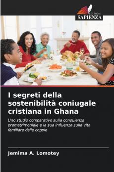 I segreti della sostenibilità coniugale cristiana in Ghana