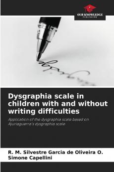 Dysgraphia scale in children with and without writing difficulties