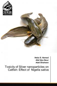 Toxicity of Silver nanoparticles on Catfish