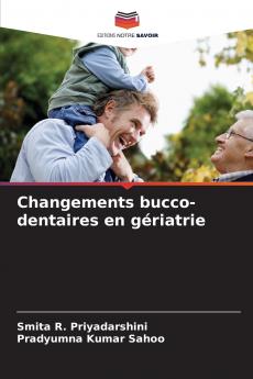 Changements bucco-dentaires en gériatrie