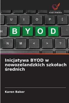 Inicjatywa BYOD w nowozelandzkich szkołach średnich