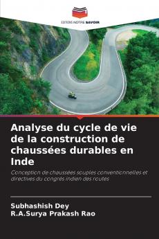 Analyse du cycle de vie de la construction de chaussées durables en Inde
