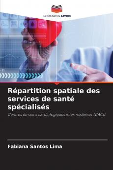 Répartition spatiale des services de santé spécialisés