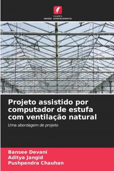 Projeto assistido por computador de estufa com ventilação natural