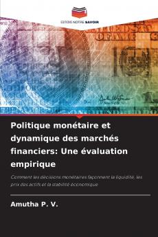 Politique monétaire et dynamique des marchés financiers