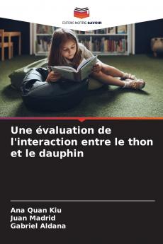 Une évaluation de l'interaction entre le thon et le dauphin
