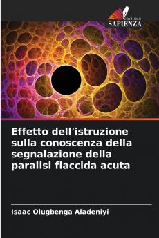 Effetto dell'istruzione sulla conoscenza della segnalazione della paralisi flaccida acuta