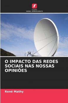 O IMPACTO DAS REDES SOCIAIS NAS NOSSAS OPINIÕES