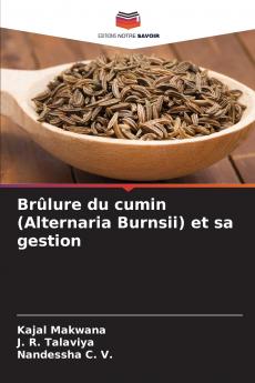 Brûlure du cumin (Alternaria Burnsii) et sa gestion