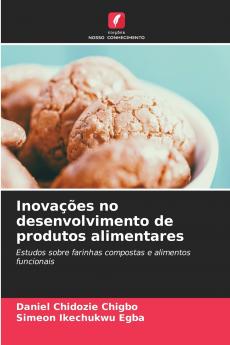 Inovações no desenvolvimento de produtos alimentares